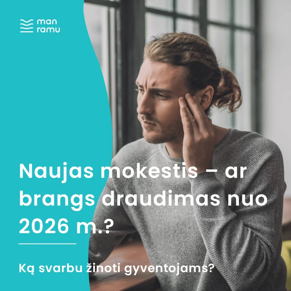 Naujas mokestis – ar brangs draudimas nuo 2026 m.? Ką svarbu žinoti gyventojams?